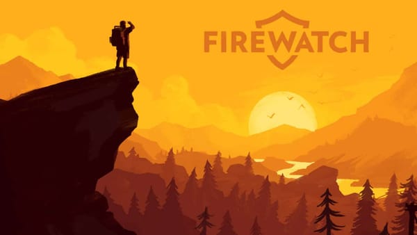 Firewatch: Looking For Ludo-Narrative Harmony